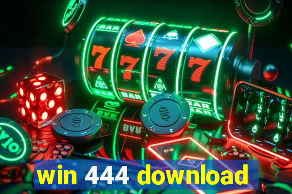 win 444 download